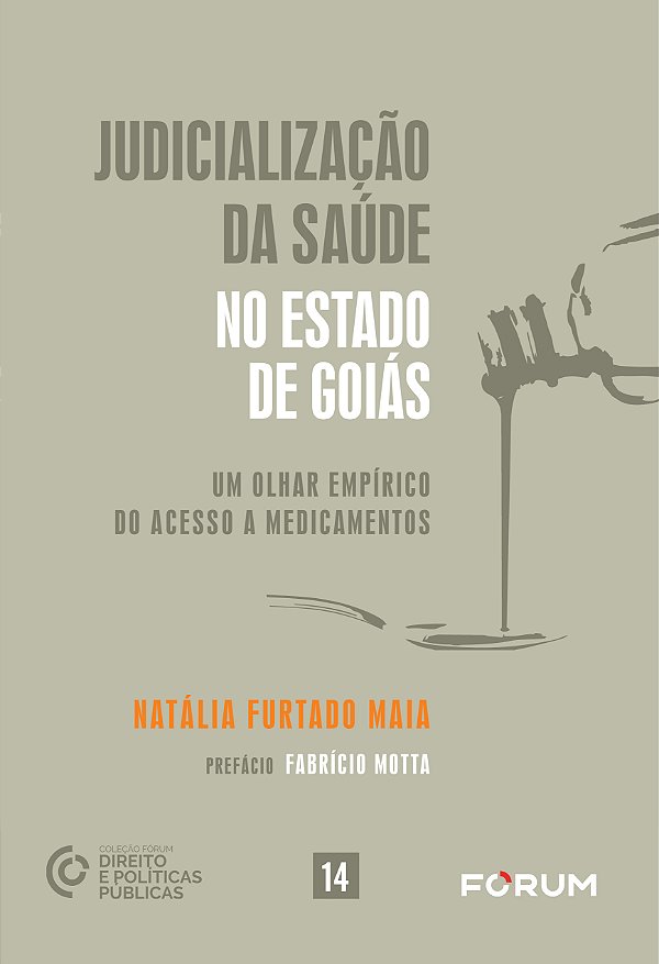 Livro Judicialização Da Saúde No Estado De Goiás - Um Olh...