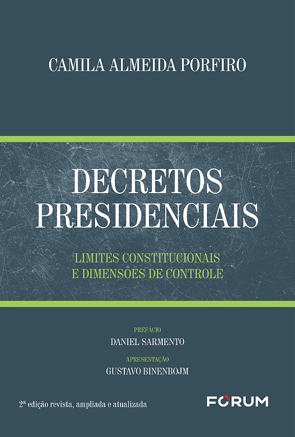 Livro Decretos Presidenciais: Limites Constitucionais E D...