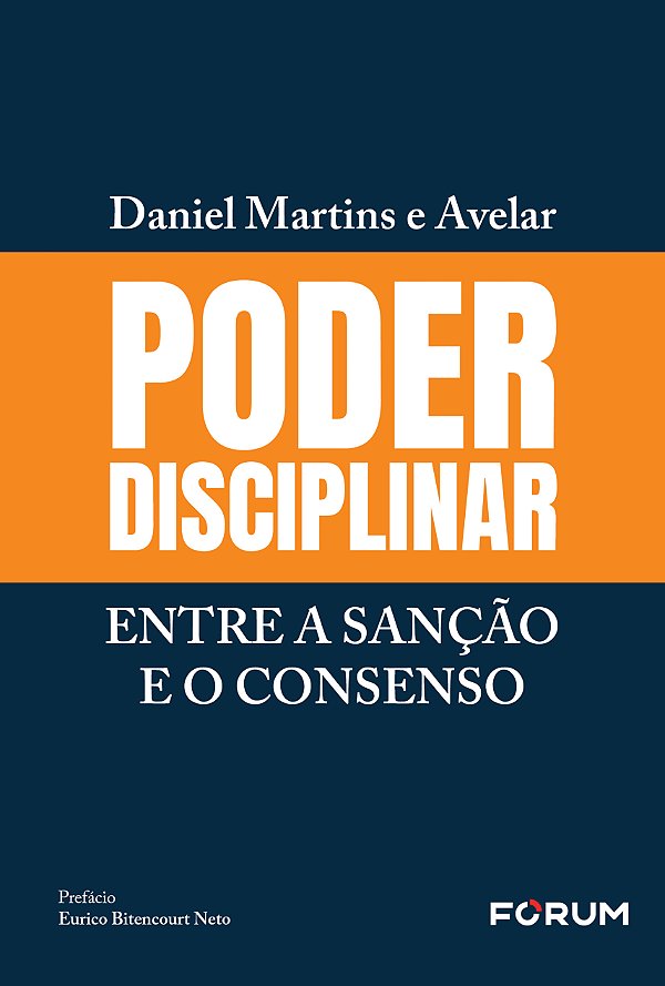 Livro Poder Disciplinar: Entre A Sanção E O Consenso - (0...