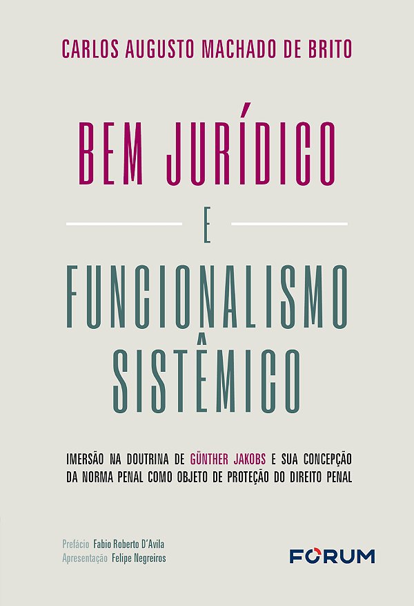 Livro Bem Jurídico E Funcionalismo Sistêmico: Imersão Na ...