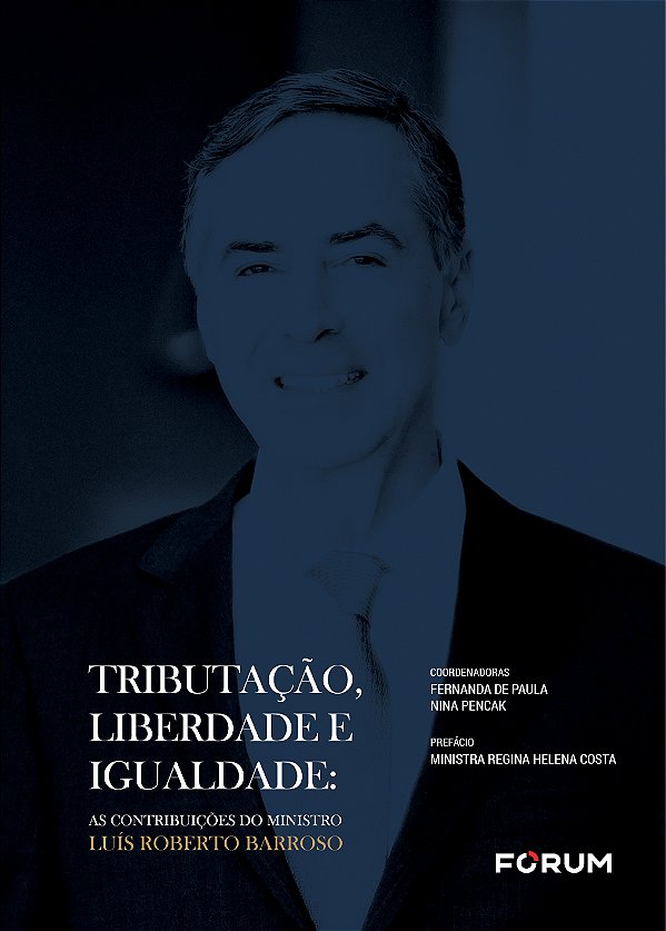 Livro Tributação, Liberdade E Igualdade - As Contribuiçõe...
