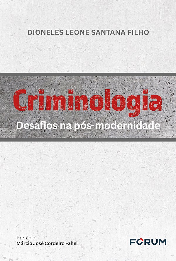 Livro Criminologia: desafios na pós-modernidade