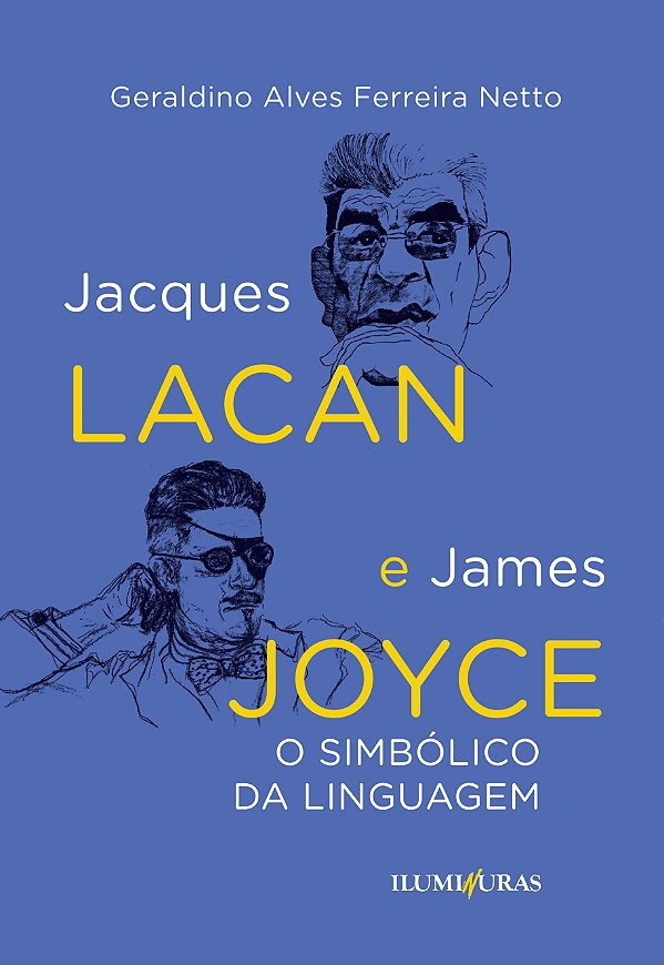 Livro Jacques Lacan E James Joyce - O Simbólico Na Lingua...
