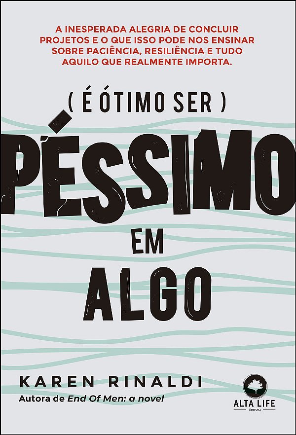 Livro É ótimo ser péssimo em algo: A inesperada alegria d...