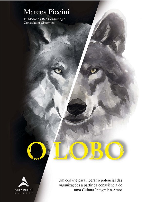 Livro O LOBO: um convite para liberar o potencial das organizaç...