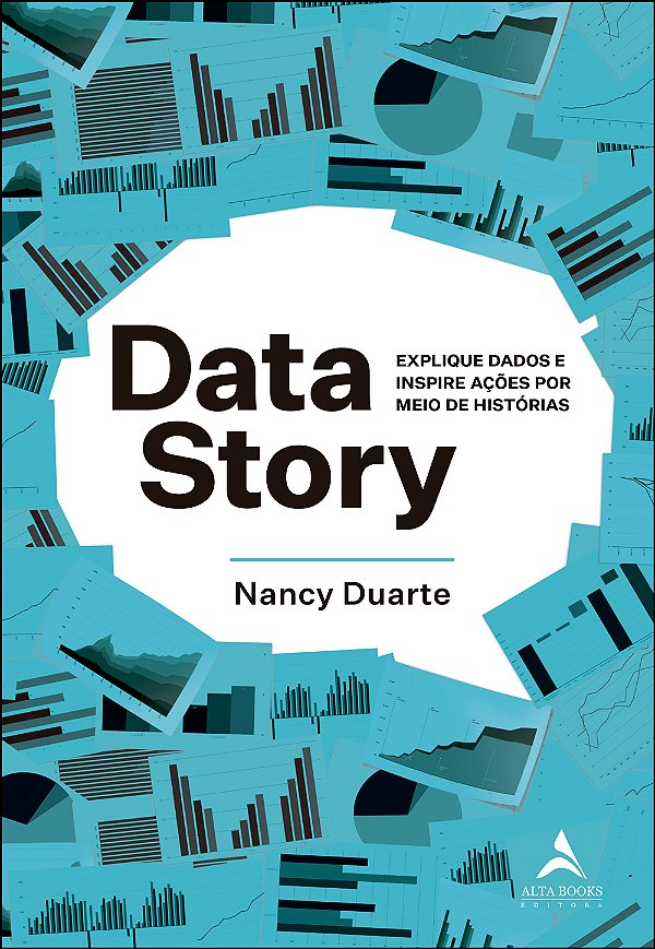 Livro Data Story: Explique dados e inspire ações por meio...
