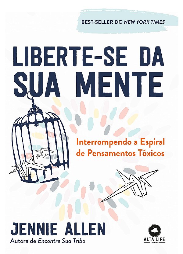 Livro Liberte-se da sua mente: interrompendo a espiral de...