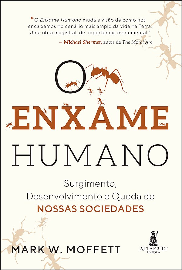 Livro O enxame humano: surgimento, desenvolvimento e qued...