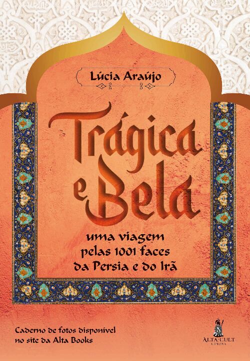 Livro Trágica e bela: uma viagem pelas 1001 faces da Pérs...