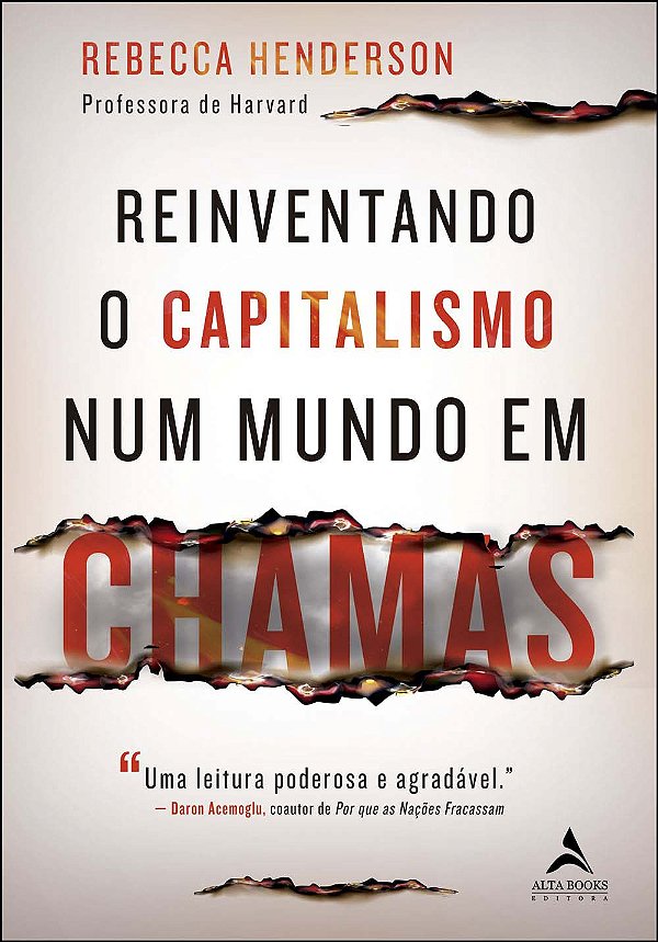 Livro Reinventando o capitalismo num mundo em chamas