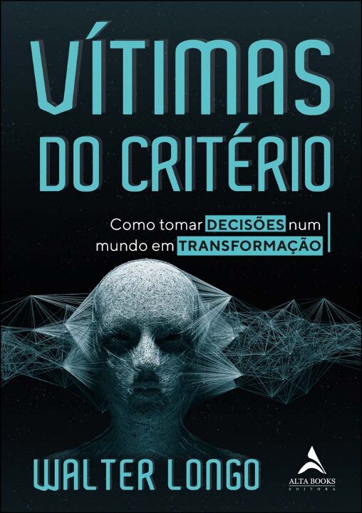 Livro Vítimas Do Critério: Como tornar decisões num mundo...