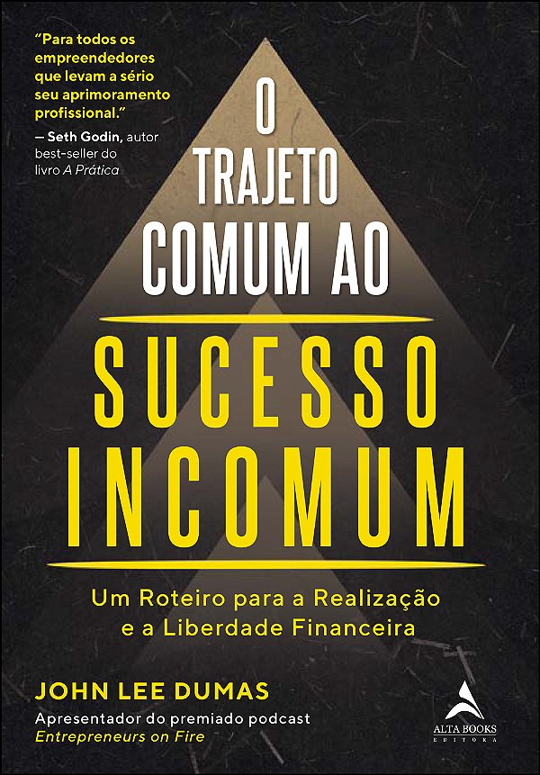 Livro O trajeto comum ao sucesso incomum: Um roteiro para...