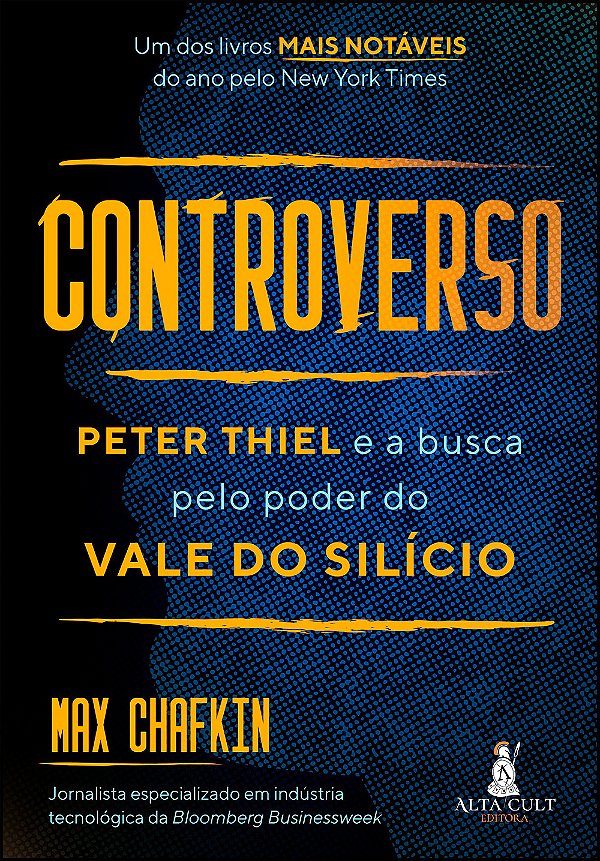 Livro Controverso - Peter Thiel E A Busca Pelo Poder Do V...