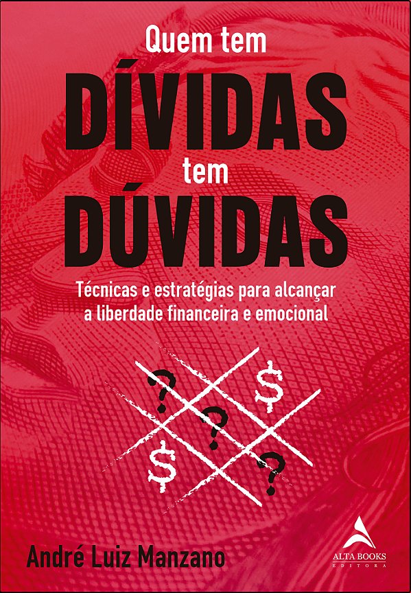 Livro Quem tem dívidas tem dúvidas: técnicas e estratégia...
