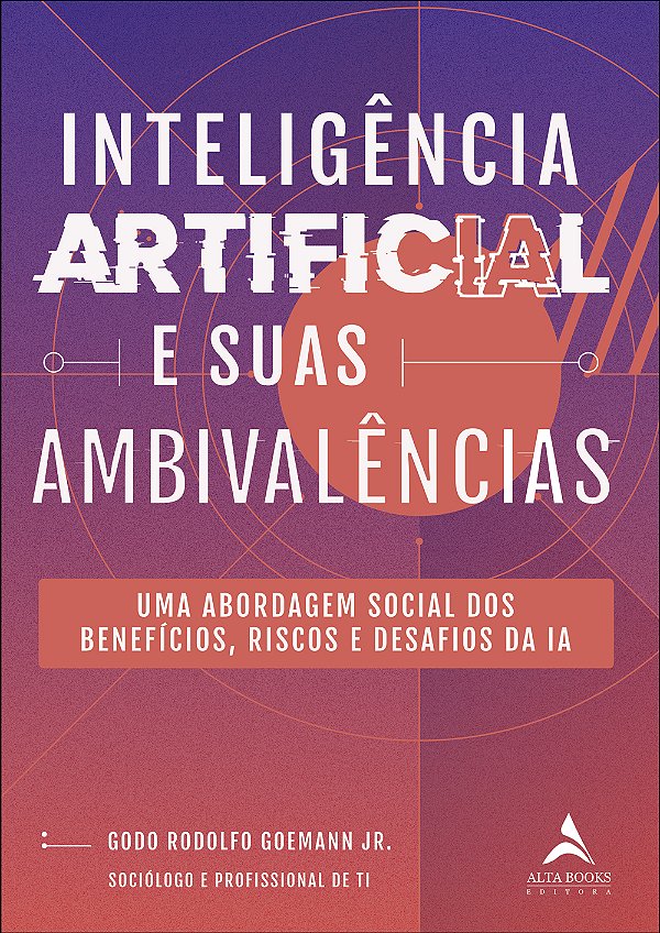 Livro Inteligência artificial e suas ambivalências: Uma a...