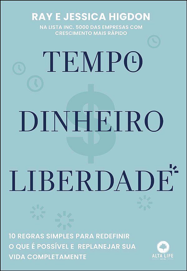 Livro Tempo, dinheiro, liberdade: 10 regras simples para ...