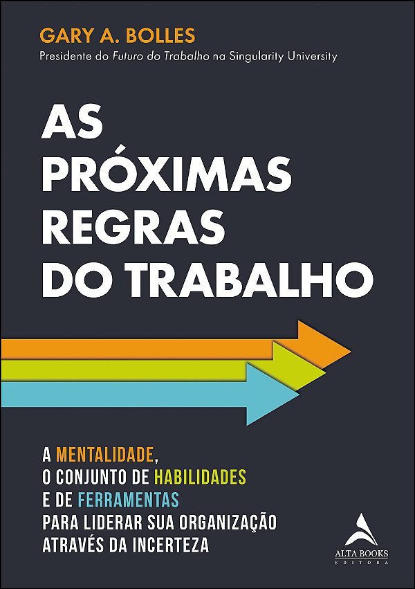 Livro As próximas regras do trabalho: a mentalidade, o co...