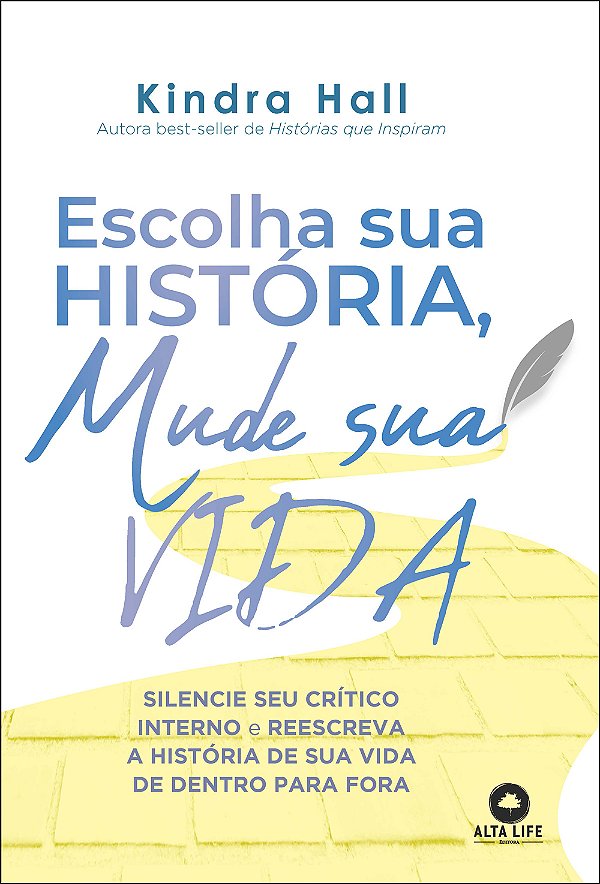 Livro Escolha sua história, mude sua vida: silencie seu c...