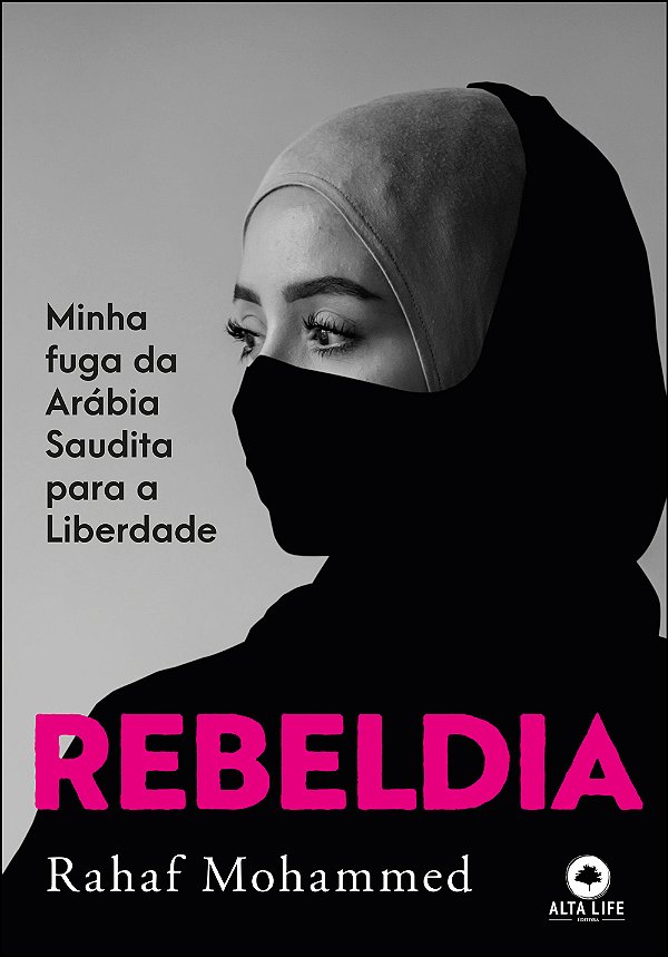Livro Rebeldia: minha fuga da Arábia Saudita para a liber...