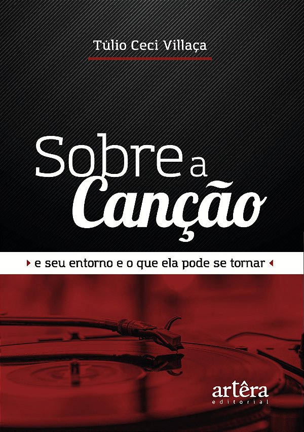 Livro Sobre a canção: e seu entorno e o que ela pode se tornar