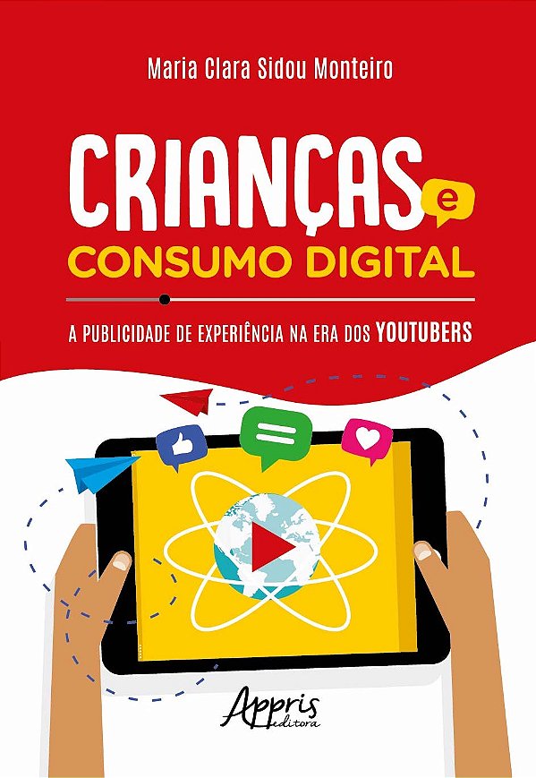 Livro Crianças E Consumo Digital: A Publicidade De Experiência ...
