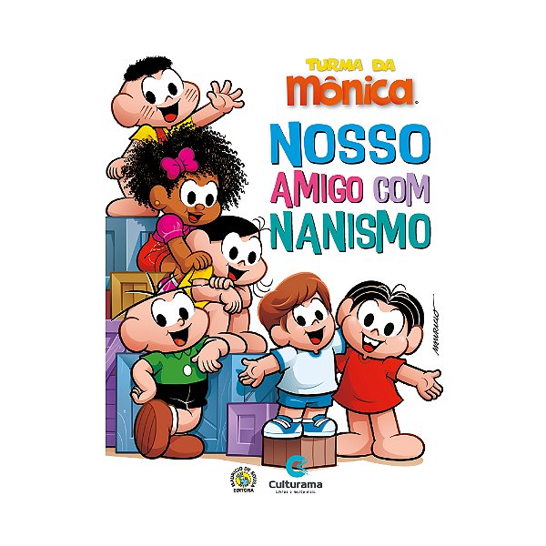 Livro Turma Da Mônica - Nosso Amigo Com Nanismo