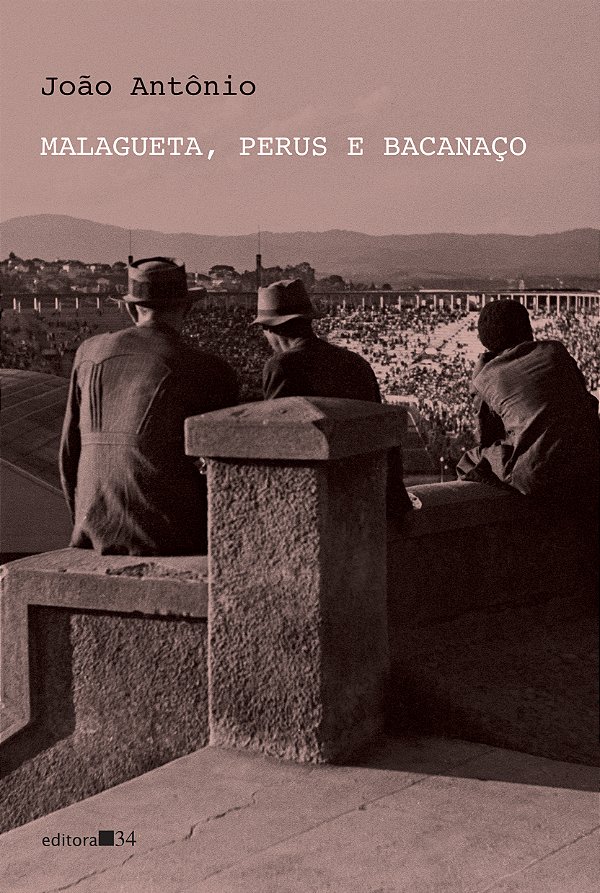 Livro Malagueta, Perus e Bacanaço