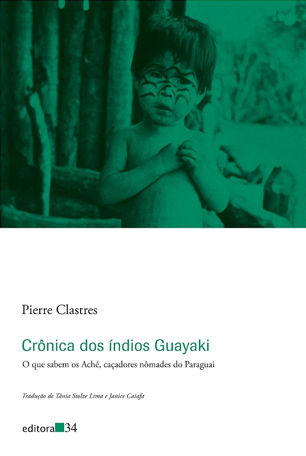 Livro Crônica dos índios Guayaki: o que sabem os Aché, ca...