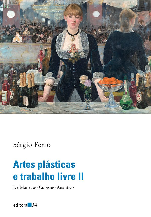 Livro Artes plásticas e trabalho livre II: de Manet ao cu...