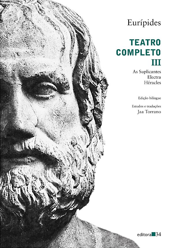 Livro Teatro completo III: As Suplicantes, Electra, Hérac...