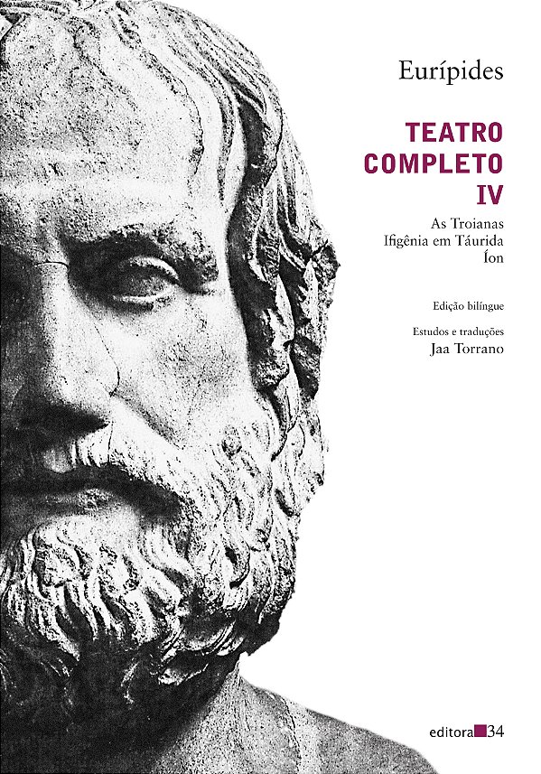 Livro Teatro completo IV: As Troianas, Ifigênia em Táurid...