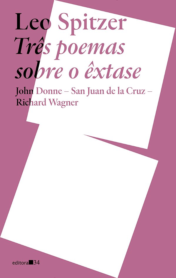 Livro Três poemas sobre o êxtase: John Donne, San Juan de...