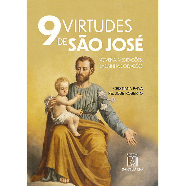 Livro 9 Virtudes De São José - Novena, Meditações, Ladain...
