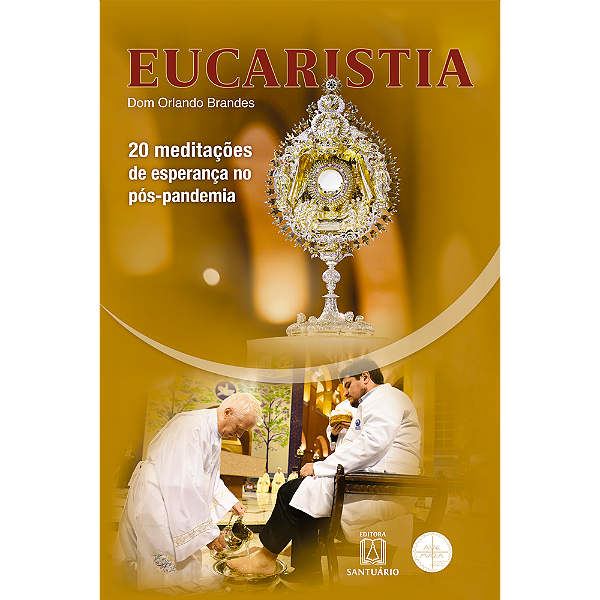 Livro Eucaristia: 20 Meditações Esperanca Pós-Pandemia