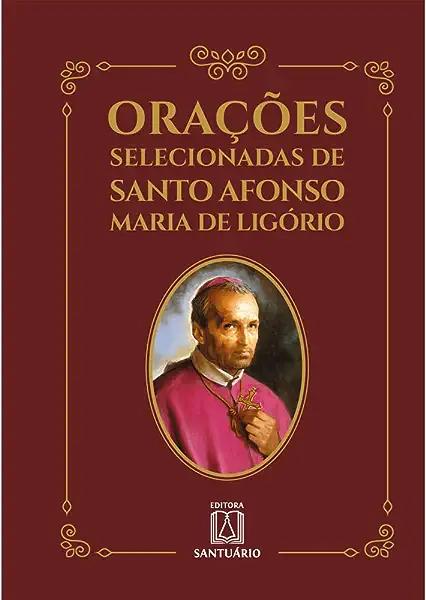 Livro Orações selecionadas de Santo Afonso Maria de Ligór...
