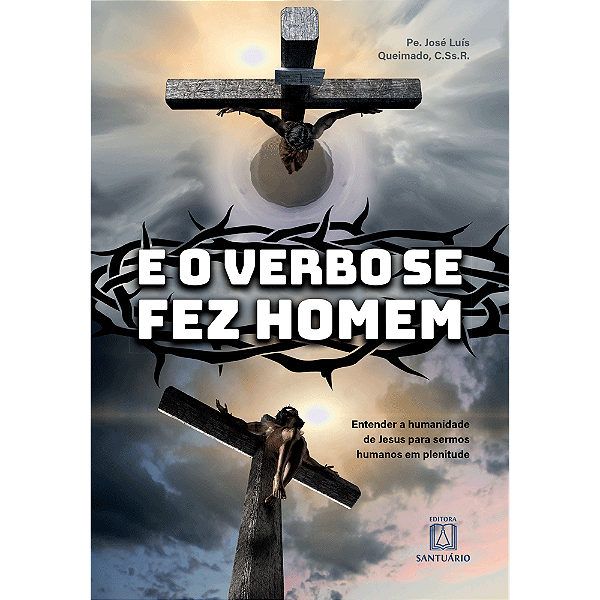 Livro E O Verbo Se Fez Homem
