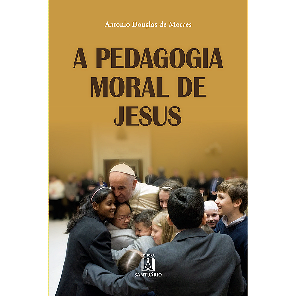 Livro A Pedagogia Moral De Jesus
