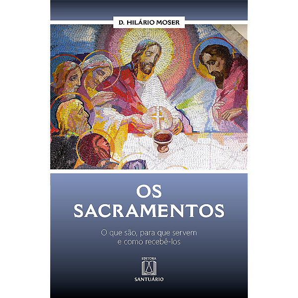 Livro Os Sacramentos