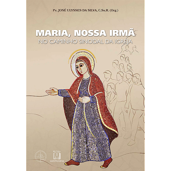 Livro Maria, Nossa Irmã - No Caminho Sinodal Da Igreja