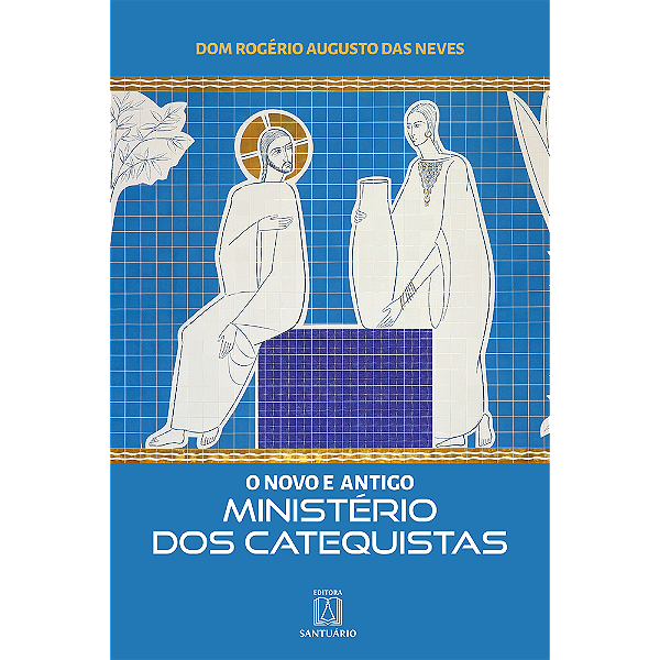 Livro O Novo E Antigo Ministério Dos Catequistas