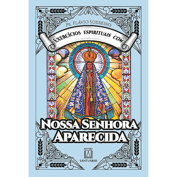 Livro Exercícios espirituais com Nossa Senhora Aparecida