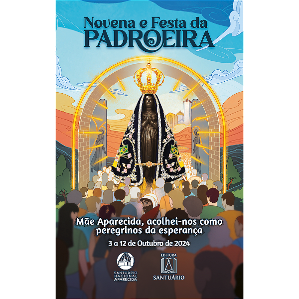 Livro Novena e Festa da Padroeira do Brasil - 2024: Mãe Apareci...