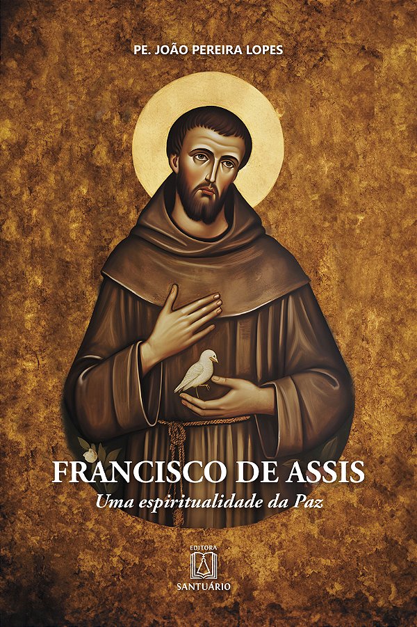Livro Francisco de Assis: Uma Espiritualidade da Paz