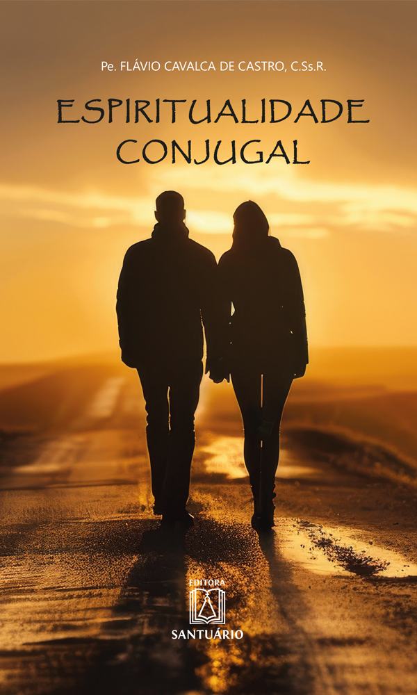 Livro Espiritualidade conjugal: Para casais que me fizera...