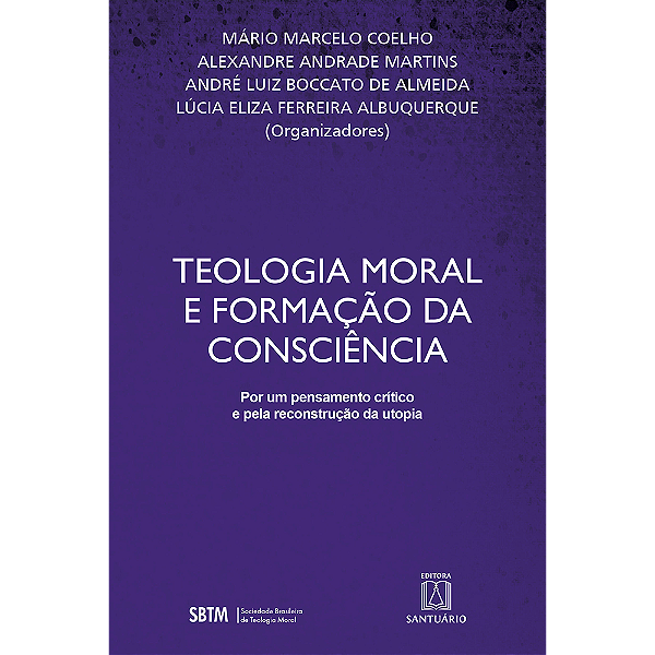 Livro Teologia moral e formação da consciência: Por um pe...