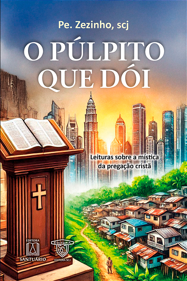 Livro O púlpito que dói: Leituras sobre a mística da preg...