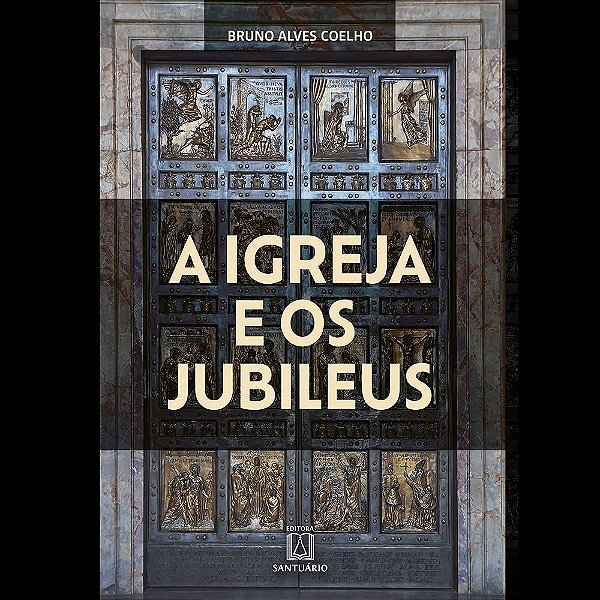 Livro A Igreja e os Jubileus (Volume 1)