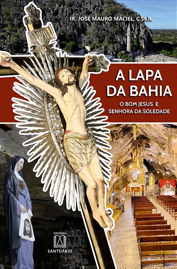 Livro A Lapa da Bahia: O Bom Jesus e Senhora da Soledade (Volum...