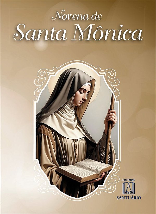 Livro Novena de Santa Mônica: Padroeira das mães cristãs, que o...