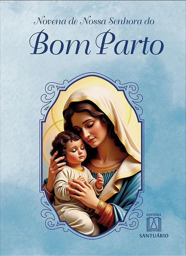 Livro Novena de Nossa Senhora do Bom Parto (Volume 1)